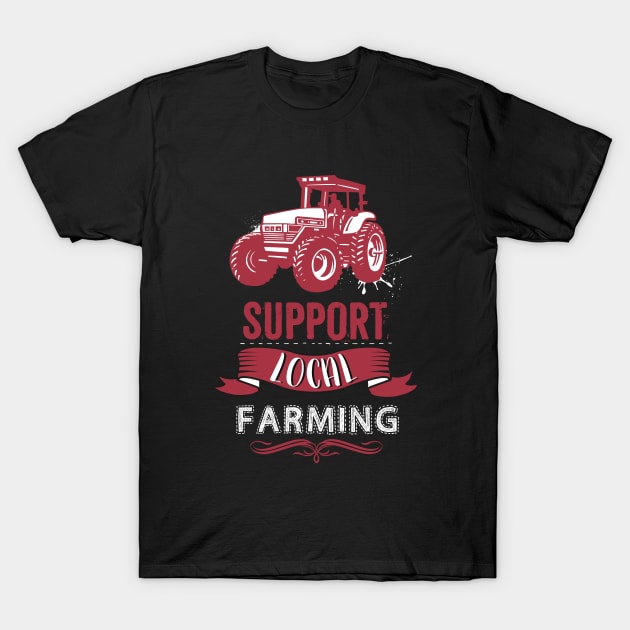 Support Local Farming Shirt Famers Farms Red Black design T-Shirt by Flaash